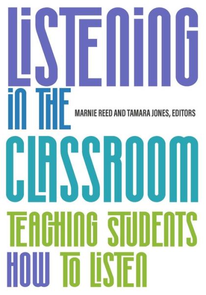 Cover for Marnie Reed · Listening in the Classroom: Teaching Students How to Listen (Paperback Book) (2021)