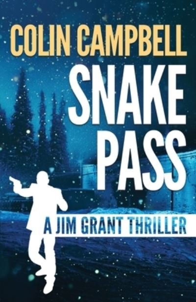 Cover for Colin Campbell · Snake Pass - Jim Grant Thriller (Paperback Book) (2019)