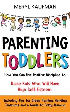 Cover for Meryl Kaufman · Parenting Toddlers (Hardcover Book) (2020)