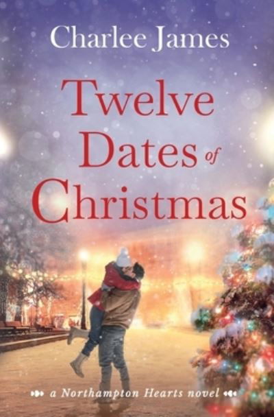 Cover for Charlee James · Twelve Dates of Christmas (Book) (2022)