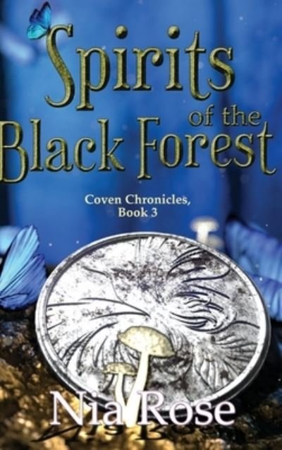 Cover for Nia Rose · Spirits of the Black Forest (Gebundenes Buch) (2020)