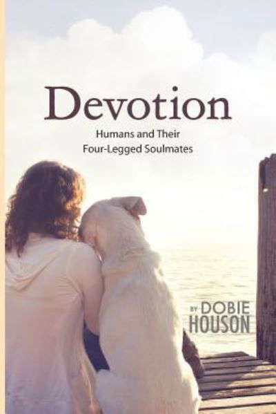 Cover for Dobie Houson · Devotion (Pocketbok) (2017)