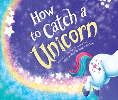 How to Catch a Unicorn - Adam Wallace - Music - Dreamscape Media - 9781974946907 - March 5, 2019