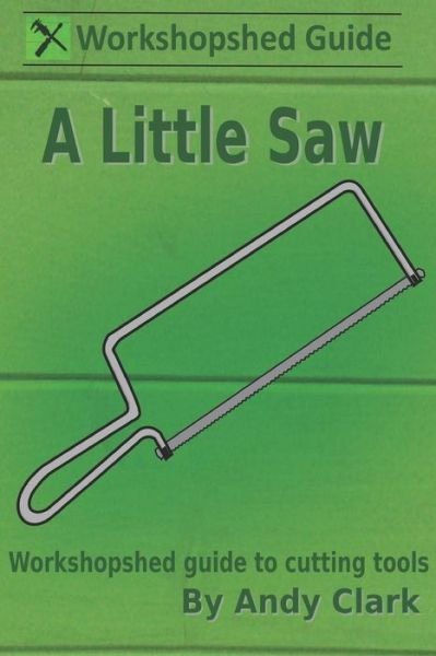 Cover for Andy Clark · A Little Saw (Paperback Bog) (2018)