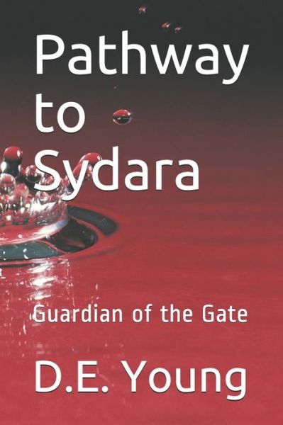 Cover for D E Young · Pathway to Sydara (Paperback Book) (2018)