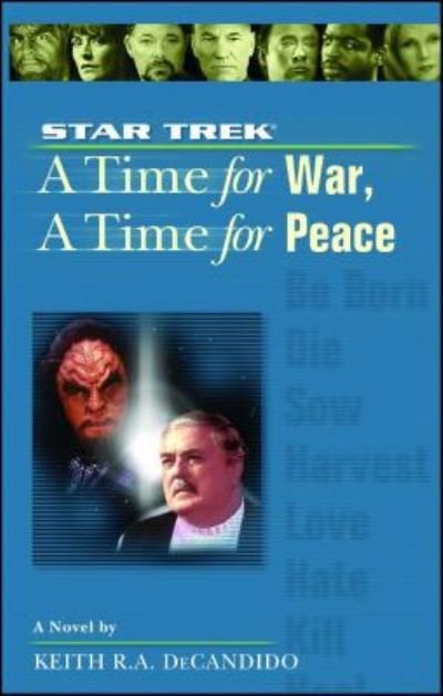 Cover for Keith R. A. DeCandido · A Star Trek : The Next Generation : Time #9 A Time for War, A Time for Peace (Paperback Bog) (2019)