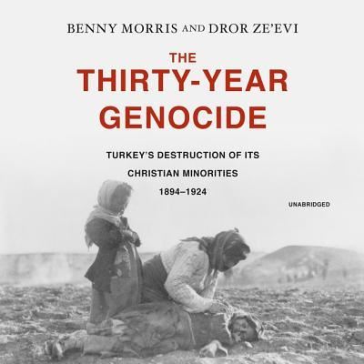 Cover for Benny Morris · The Thirty-Year Genocide (CD) (2019)