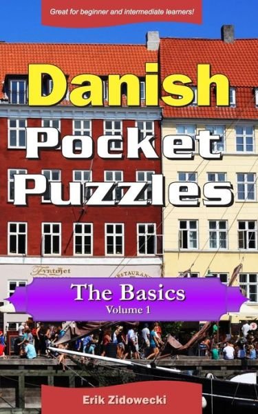 Cover for Erik Zidowecki · Danish Pocket Puzzles - The Basics - Volume 1 (Taschenbuch) (2018)