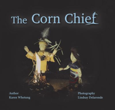 Cover for Karen Whetung · Corn Chief (Buch) (2022)