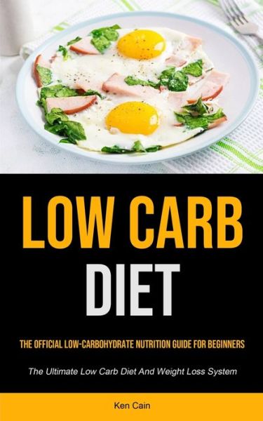 Cover for Ken Cain · Low Carb Diet (Paperback Book) (2021)