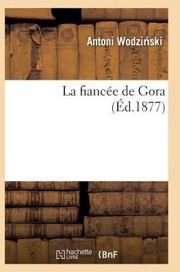 Cover for Wodzi Ski-a · La Fiancee De Gora (Paperback Bog) (2016)