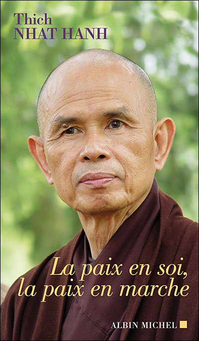 Cover for Nhat Thich · Paix en Soi, La Paix en Marche (La) (Spiritualites Grand Format) (French Edition) (Paperback Book) [French, Hors Collection-spiritualites edition] (2006)