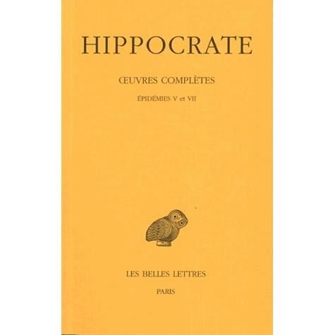 Cover for Hippocrate · Tome Iv, 3e Partie : Epidémies V et Vii (Collection Des Universites De France Serie Grecque) (French Edition) (Taschenbuch) [French edition] (2000)