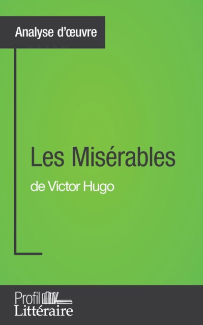 Cover for Harmony Vanderborght · Les Miserables de Victor Hugo (Analyse approfondie) (Paperback Book) (2016)