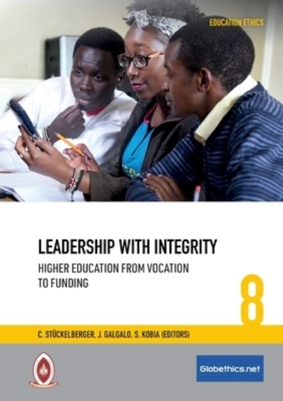 Cover for Christoph Stuckelberger · Leadership with Integrity: Higher Education from Vocation to Funding - Globethics.Net Education Ethics (Paperback Book) (2021)