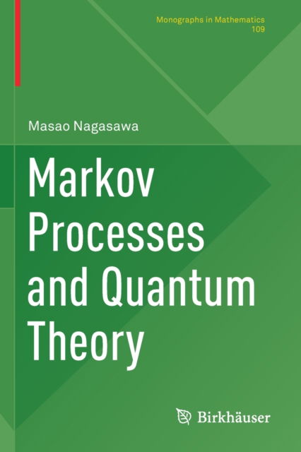 Cover for Masao Nagasawa · Markov Processes and Quantum Theory - Monographs in Mathematics (Paperback Book) [1st ed. 2021 edition] (2022)