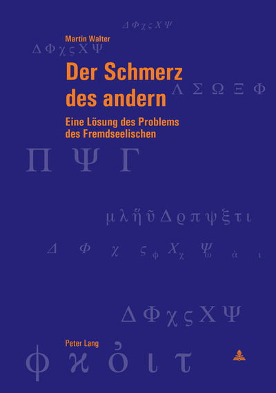 Cover for Martin Walter · Der Schmerz Des Andern: Eine Loesung Des Problems Des Fremdseelischen - Berner Reihe Philosophischer Studien (Paperback Book) (2018)