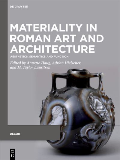 Cover for Annette Haug · Materiality in Roman Art and Architecture (Gebundenes Buch) (2022)