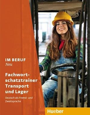 Cover for Dagmar Giersberg · Im Beruf Neu: Fachwortschatztrainer Transport und Lager (Paperback Book) (2021)