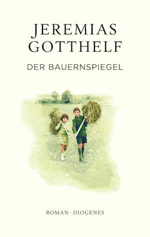 Cover for Jeremias Gotthelf · Der Bauernspiegel (Book)