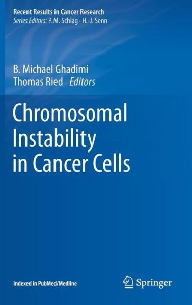 Cover for B Michael Ghadimi · Chromosomal Instability in Cancer Cells - Recent Results in Cancer Research (Inbunden Bok) [1st ed. 2015 edition] (2015)