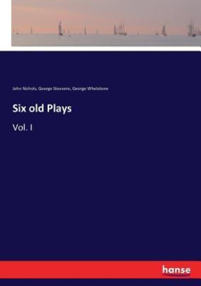 Cover for John Nichols · Six old Plays (Paperback Book) (2017)