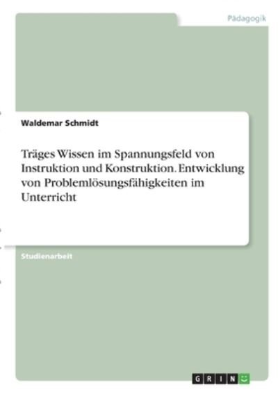 Cover for Schmidt · Träges Wissen im Spannungsfeld (N/A)