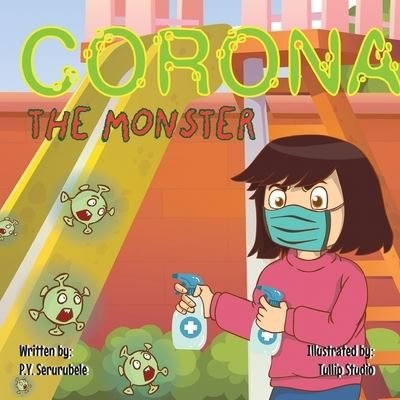 Cover for P Y Serurubele · Corona the Monster (Pocketbok) (2020)