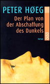 Cover for Peter Hoeg · Der Plan von der Abschaffung des Dunkels (Paperback Bog) (1998)