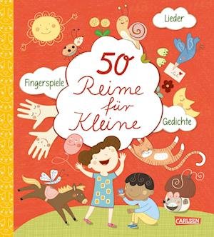 50 Reime für Kleine - Mascha Greune - Bøger - Carlsen - 9783551172907 - 29. juni 2023