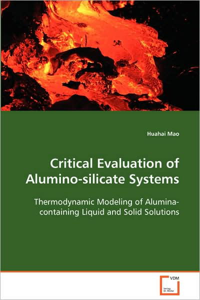 Cover for Huahai Mao · Critical Evaluation of Alumino-silicate Systems (Paperback Book) (2008)