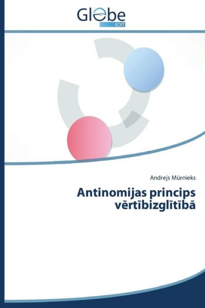 Cover for Andrejs Murnieks · Antinomijas Princips Vertibizglitiba (Paperback Book) [Latvian edition] (2014)