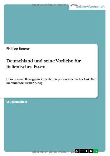 Deutschland und seine Vorliebe f - Berner - Książki - GRIN Verlag - 9783640975907 - 17 sierpnia 2011