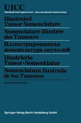Cover for Herwig Hamperl · Illustrated Tumor Nomenclature / Nomenclature Illustree Des Tumeurs / &amp;#1048; &amp;#1083; &amp;#1083; &amp;#1102; &amp;#1089; &amp;#1090; &amp;#1088; &amp;#1080; &amp;#1088; &amp;#1086; &amp;#1074; &amp;#1072; &amp;#1085; &amp;#1085; &amp;#1072; &amp;#1103; &amp;#1085; &amp;#1086; &amp;#1084; &amp;#1077; &amp;#1085; &amp;#1082; &amp;#1083; &amp; (Paperback Book) [2nd 2. Aufl. 1969. Softcover Reprint of the Origin edition] (1969)