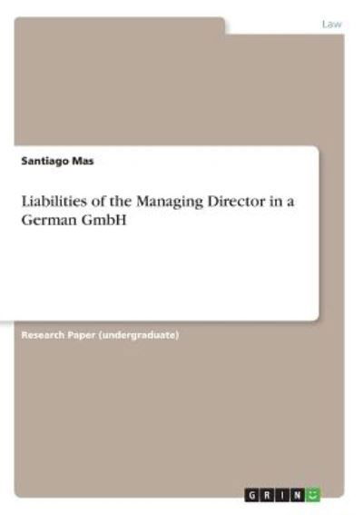 Liabilities of the Managing Directo - Mas - Bøger -  - 9783668795907 - 