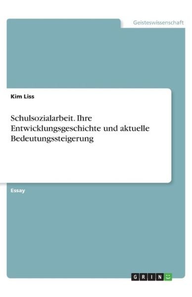 Cover for Liss · Schulsozialarbeit. Ihre Entwicklun (Buch)
