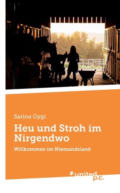 Cover for Sarina Gygi · Heu und Stroh im Nirgendwo (Paperback Book) (2021)