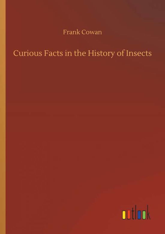 Cover for Cowan · Curious Facts in the History of I (Book) (2018)