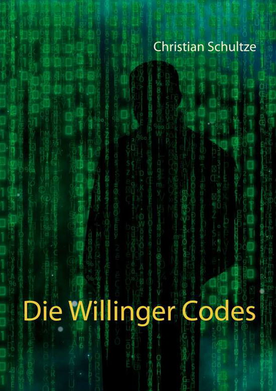 Cover for Schultze · Die Willinger Codes (Book)