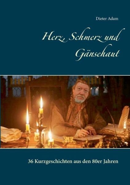 Cover for Adam · Herz, Schmerz und Gänsehaut (Book) (2016)
