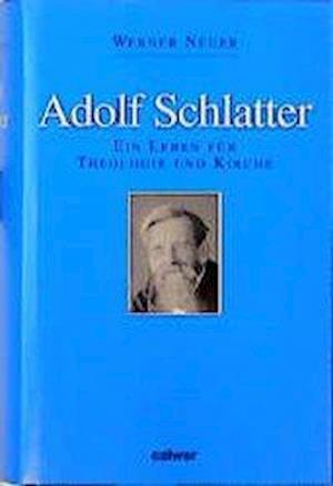 Cover for Werner Neuer · Adolf Schlatter (Hardcover Book) (1996)