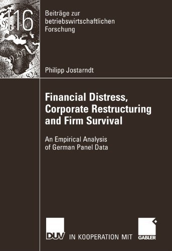 Cover for Philipp Jostarndt · Financial Distress, Corporate Restructuring and Firm Survival: An Empirical Analysis of German Panel Data - Beitrage Zur Betriebswirtschaftlichen Forschung (Paperback Bog) [2007 edition] (2007)