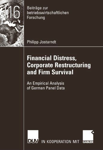 Cover for Philipp Jostarndt · Financial Distress, Corporate Restructuring and Firm Survival: An Empirical Analysis of German Panel Data - Beitrage Zur Betriebswirtschaftlichen Forschung (Pocketbok) [2007 edition] (2007)