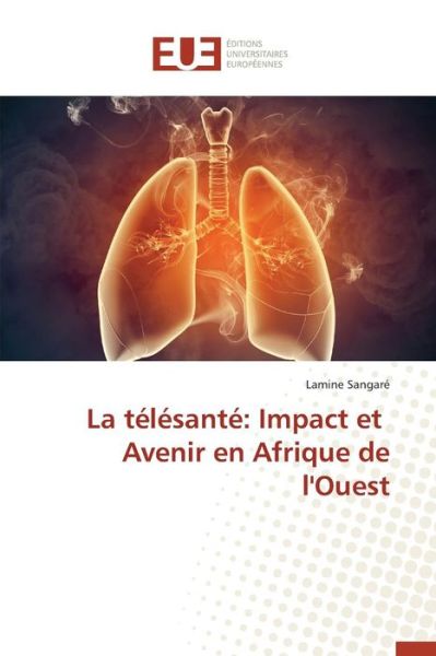 Cover for Sangare Lamine · La Telesante: Impact et Avenir en Afrique De L'ouest (Paperback Book) (2018)