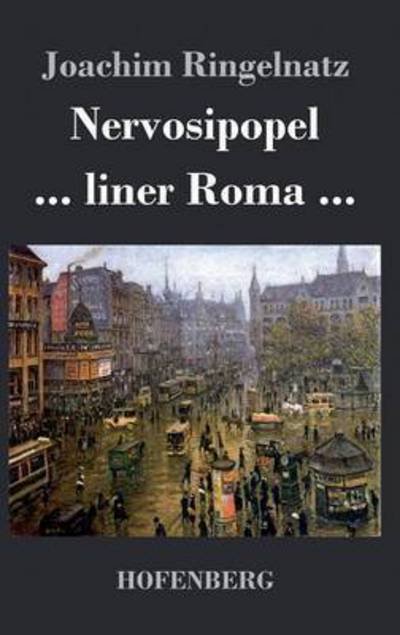 Cover for Joachim Ringelnatz · Nervosipopel / ... Liner Roma ... (Gebundenes Buch) (2014)