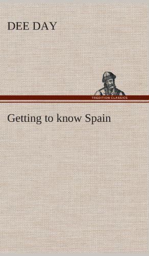 Cover for Dee Day · Getting to Know Spain (Inbunden Bok) (2013)