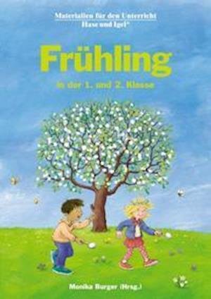 Cover for Monika Burger · Frühling in der 1. und 2. Klasse. Neuausgabe (Paperback Book) (2021)