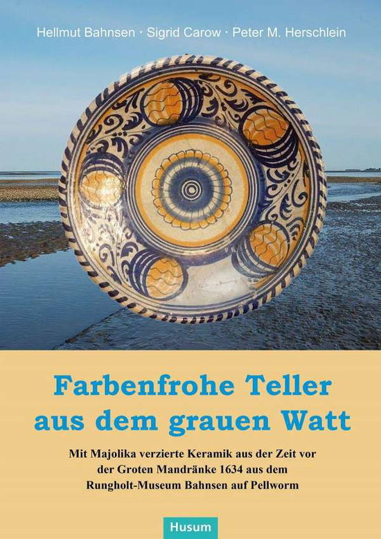 Cover for Bahnsen · Farbenfrohe Teller aus dem grau (Book)