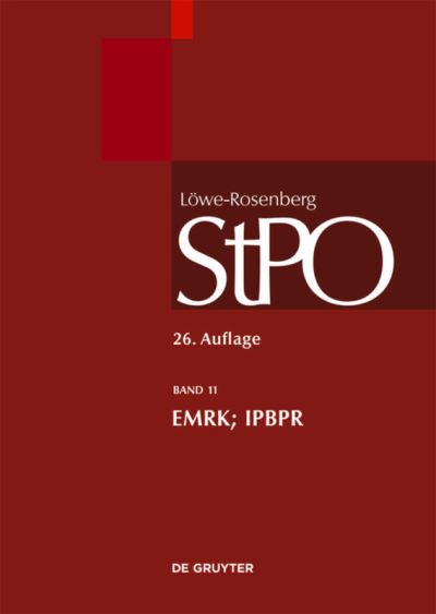 Cover for Robert Esser · Loewe / Rosenberg. Die Strafprozessordnung und das Gerichtsverfassungsgesetz, Band 11, EMRK / IPBPR (Hardcover Book) (2012)