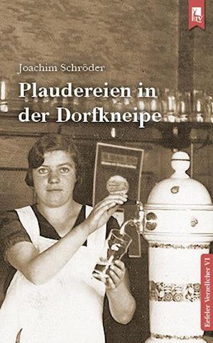 Cover for Joachim Schröder · Plaudereien in der Dorfkneipe (Book) (2024)